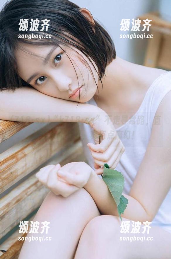 718·sx “k718·sx”不走寻常路,直达娱乐新境界,真有点魔幻!